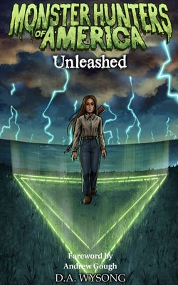 Monster Hunters of America - Unleashed by D. a. Wysong book cover