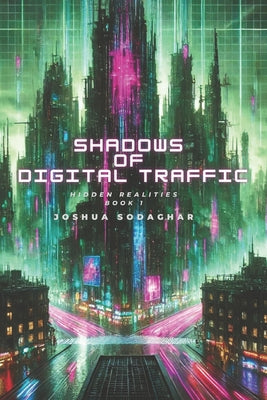 Shadows of Digital Traffic