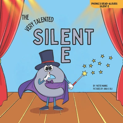 The Very Talented Silent E by Yvette Manns book cover