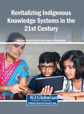 Revitalizing Indigenous Knowledge Systems in the 21st Century by Monicca Thulisile Bhuda book cover