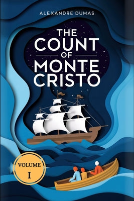The Count of Monte Cristo (Volume 1): A New Translation