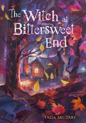 The Witch at Bittersweet End by Talia Military book cover