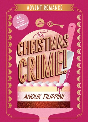 It's Christmas Crime!: An Advent Romance by Anouk Filippini book cover