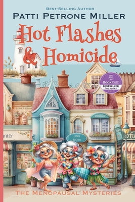 Hot Flashes & Homicide by Patti Petrone Miller book cover