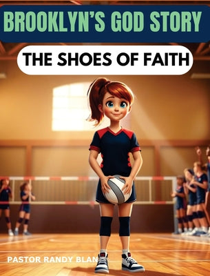 Brooklyn's God Story: The Shoes of Faith by Pastor Randy Blan book cover