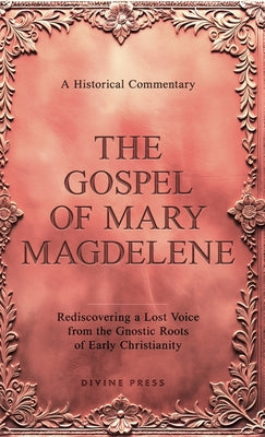 The Gospel of Mary Magdelene by Divine Press book cover
