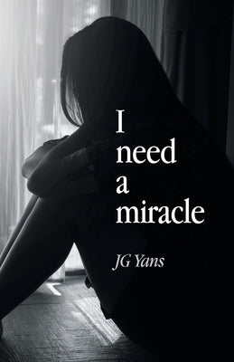 I need a miracle by Jg Yans book cover