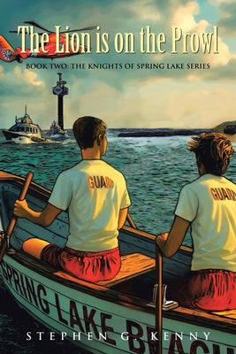 The Lion is on the Prowl: Book Two: The Knights of Spring Lake Series by Stephen G. Kenny book cover