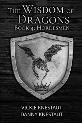 Hordesmen: The Wisdom of Dragons #4