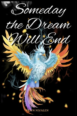 Someday the Dream Will End