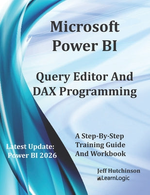 Microsoft Power BI Query Editor and DAX Programming