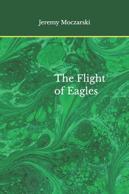 The Flight of Eagles