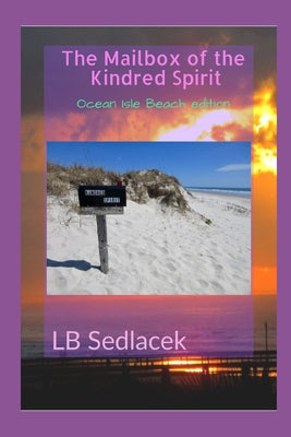 The Mailbox of the Kindred Spirit: Ocean Isle Beach edition