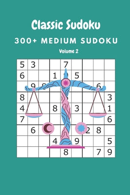 Classic Sudoku: 300+ Medium sudoku Volume 2