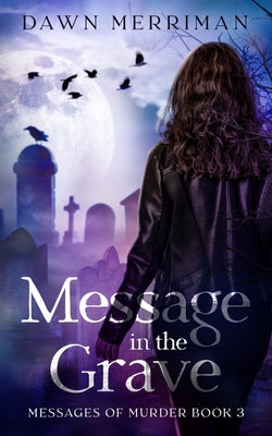 MESSAGE in the GRAVE: A psychic suspense thriller