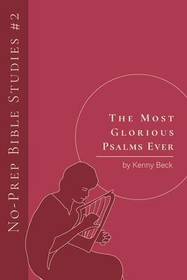 The Most Glorious Psalms Ever