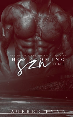 Homecoming SZN: A Ganton Hills A&M University Novella