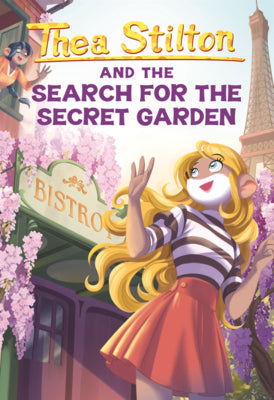 Thea Stilton and the Search for the Secret Garden