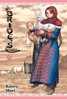 A Bride's Story, Vol. 15: Volume 15 by Kaoru Mori book cover