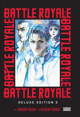 Battle Royale Deluxe Edition, Vol. 2: Volume 2 by Masayuki Taguchi book cover