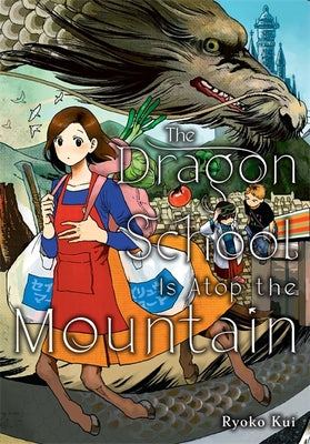 The Dragon School Is Atop the Mountain by Ryoko Kui book cover