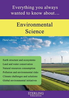 Environmental Science: Everything You Always Wanted to Know About...
