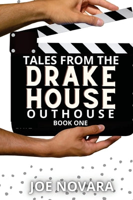 Tales From the Drake Outhouse, Book One by Joe Novara book cover