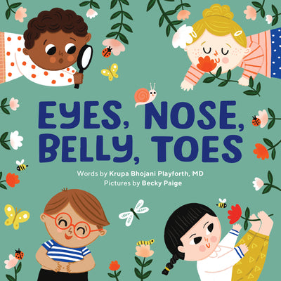 Eyes, Nose, Belly, Toes by Krupa Bhojani, MD Playforth book cover