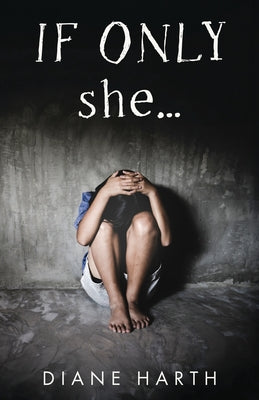 IF ONLY she...