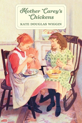 Mother Carey's Chickens by Kate Douglas Wiggin book cover