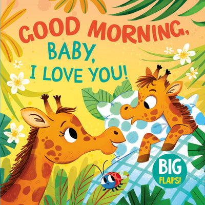 Good Morning, Baby, I Love You!