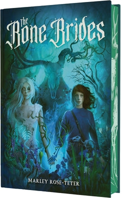 The Bone Brides by Marley Rose-Teter book cover