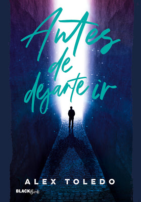 Antes de dejarte ir / Before I Let You Go by Alex Toledo book cover