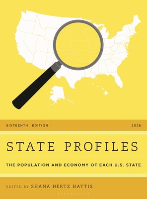 State Profiles 2026: The Population and Economy of Each U.S. State, 16th Edition by Shana Hertz Hattis book cover