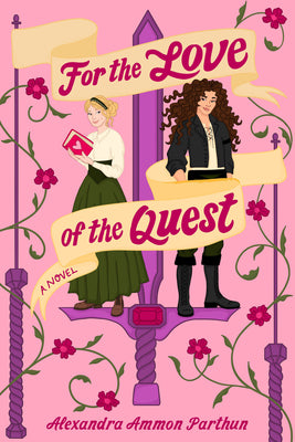 For the Love of the Quest by Alexandra Ammon Parthun book cover