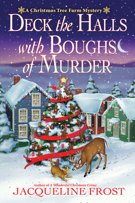 Deck the Halls with Boughs of Murder: A Christmas Tree Farm Mystery by Jacqueline Frost book cover