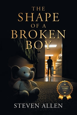 The Shape Of A Broken Boy by Steven Allen book cover