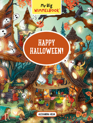 My Big Wimmelbook(r) - Happy Halloween! by Alexandra Helm book cover