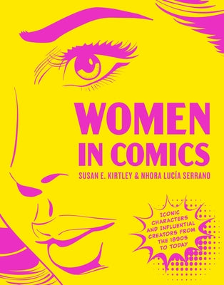 Women in Comics: Iconic Characters and Influential Creators from the 1890s to Today by Susan Kirtley book cover