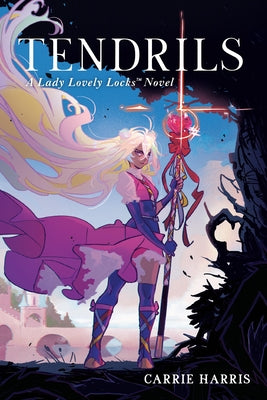 Tendrils: A Lady Lovely Locks Novel by Carrie Harris book cover