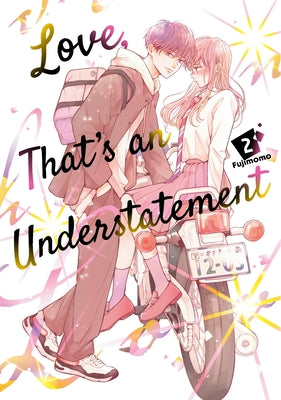 Love, That's an Understatement 2 by Fujimomo book cover