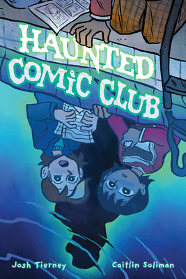 Haunted Comic Club by Josh Tierney book cover