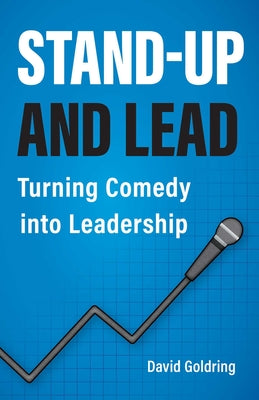 Stand-Up and Lead by David Goldring book cover