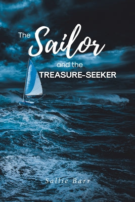 The Sailor and the Treasure-Seeker by Sallie Barr book cover