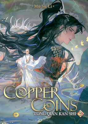 Copper Coins: Tong Qian Kan Shi (Novel) Vol. 3 by Mu Su Li book cover