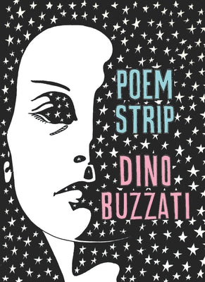 Poem Strip: Including an Explanation of the Afterlife by Dino Buzzati book cover