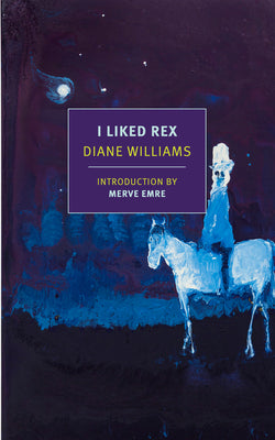 I Liked Rex by Diane Williams book cover