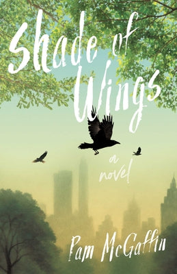Shade of Wings by Pam McGaffin book cover