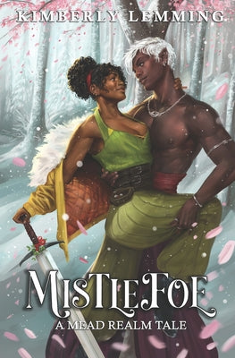 Mistlefoe: A Mead Realm Tale: Mead Mishaps 1.5 by Kimberly Lemming book cover