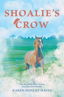 Shoalie's Crow by Karen Donley-Hayes book cover
